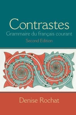 Contrastes: Grammaire du fran?ais courant