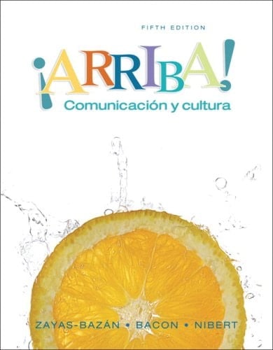 Arriba: Comunicacion y Cultura Student Edition Value Pack (Includes Myspanishlab with E-Book Student Access for Arriba: Comunicacion y Cultura & Oxford New Spanish Dictionary)