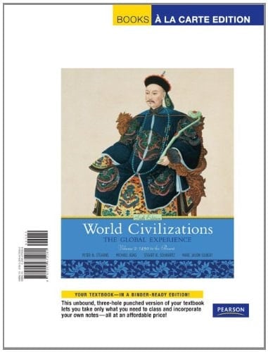 World Civilizations: The Global Experience, Volume 2, Books a la Carte Edition (6th Edition)