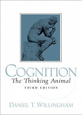 Cognition: The Thinking Animal- (Value Pack w/MySearchLab) (3rd Edition)