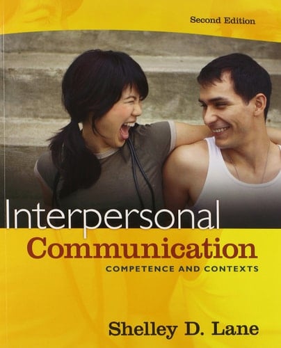 Interpersonal Communication: Competence and Contexts with MyCommunicationLab and Pearson eText (2nd Edition)