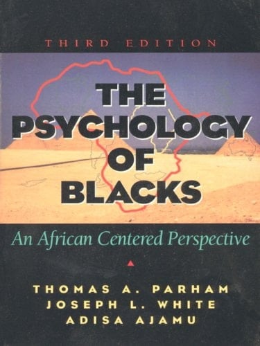 The Psychology of Blacks Value Pack: An African Centered Perspective [With Access Code]
