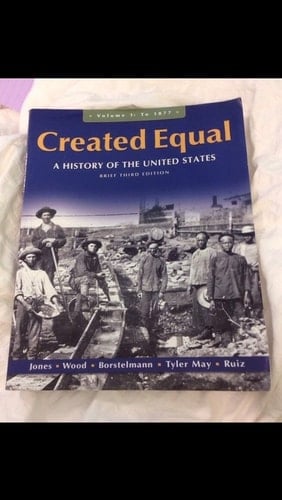 Created Equal: A History of the United States: to 1877