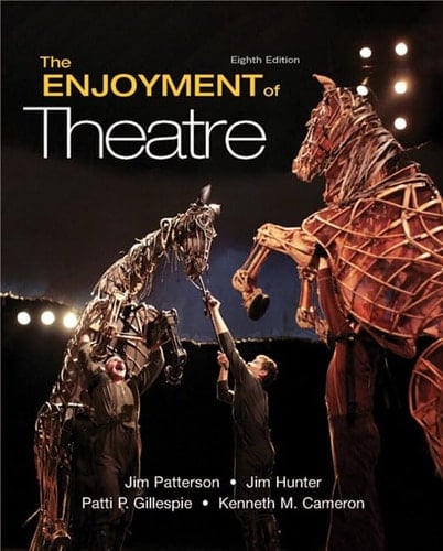 The Enjoyment of Theatre (8th Edition)