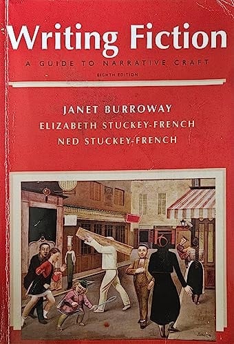 Writing Fiction: A Guide to Narrative Craft (8th Edition)