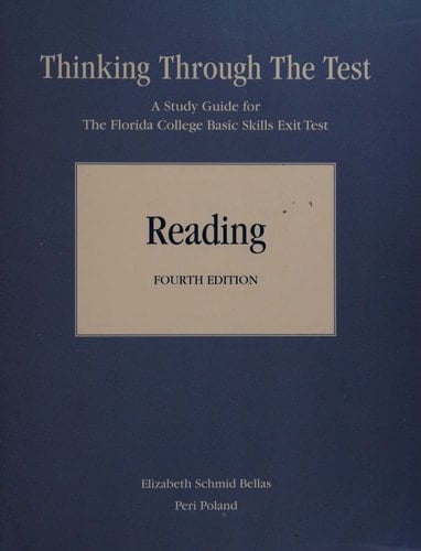 Thinking Through the Test: A Study Guide for the Florida College Basic Skills Exit Tests, Reading - W/O Answers