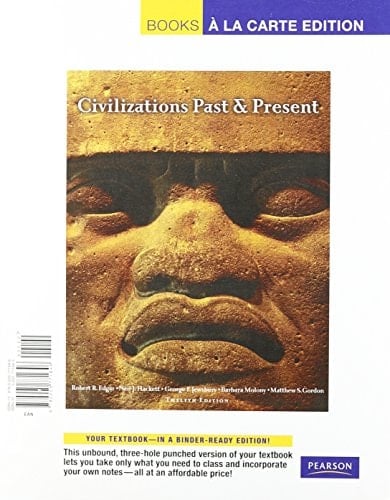 Civilizations Past & Present, Single Volume Edition, Books a la Carte Edition (12th Edition)