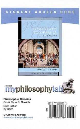MyPhilosophyLab without Pearson eText -- Standalone Access Card -- for Philosophical Classics: From Plato to Derrida (6th Edition) (Philosophic Classics)