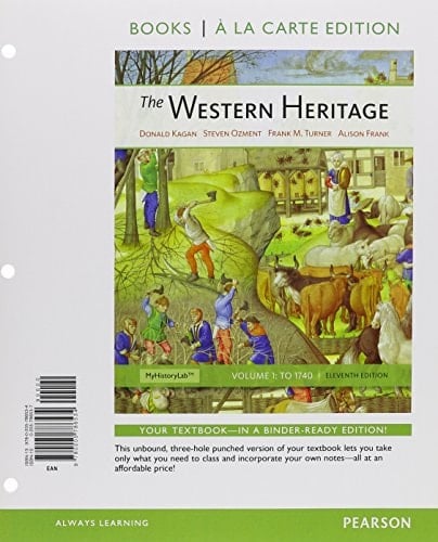 Western Heritage, The, Volume 1, Books a la Carte Plus NEW MyLab History with eText -- Access Card Package (11th Edition)