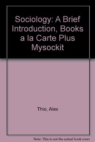 Sociology: A Brief Introduction, Books a la Carte Plus MySocKit (7th Edition)