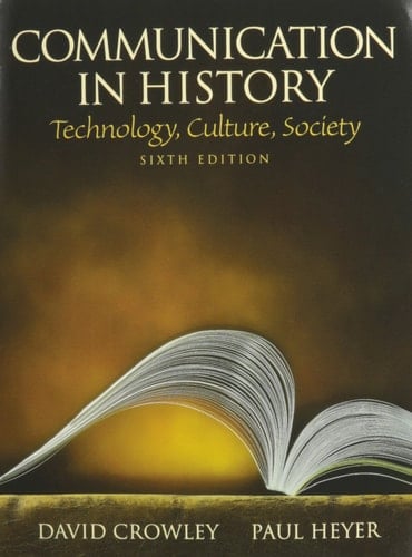 Communication in History: Technology, Culture, Society with MySearchLab (6th Edition)