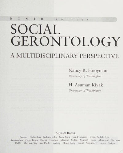 Social Gerontology : A Multidisciplinary Perspective