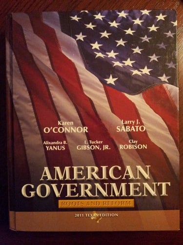 American Government: Roots and Reform 2011 Texas Edition