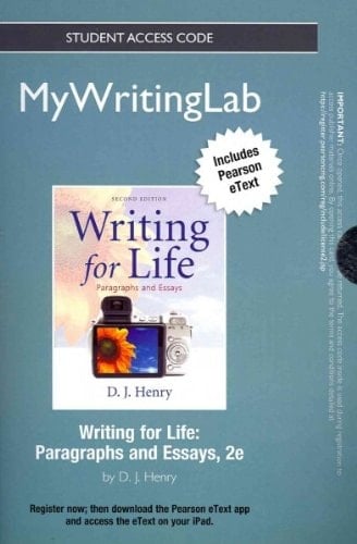 NEW MyWritingLab with Pearson eText -- Standalone Access Card -- for Writing for Life: Paragraphs and Essays (2nd Edition)