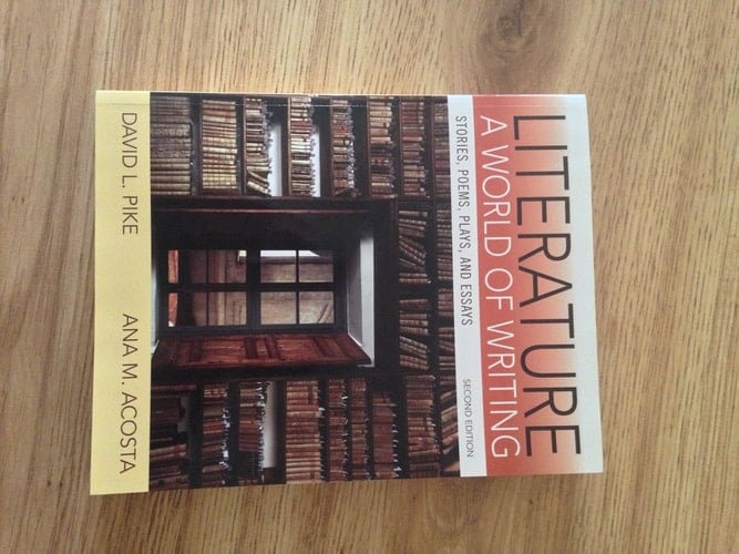 Literature: A World of Writing Stories, Poems, Plays and Essays
