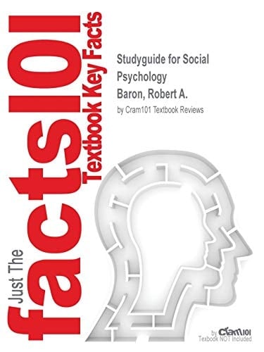 Studyguide for Social Psychology by Baron, Robert A., ISBN 9780205893744