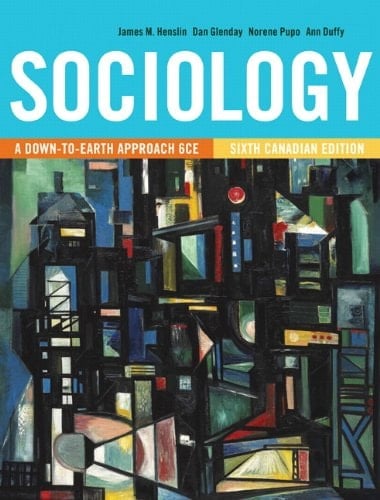 Sociology: A Down-to-Earth Approach, Sixth Canadian Edition Plus MyLab Sociology with Pearson eText -- Access Card Package (6th Edition)