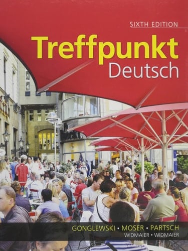 Treffpunkt Deutsch: Grundstufe, Student Activity Manual, MyLab German with eText with Access Card (6th Edition)