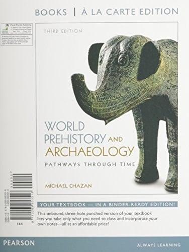 World Prehistory and Archaeology, Books a la Carte Plus MySearchLab with eText -- Access Card Package (3rd Edition)