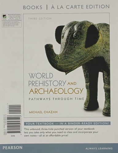 World Prehistory and Archaeology, Books a la Carte Edition (3rd Edition)