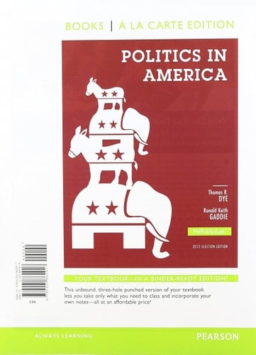 Politics in America, 2012 Election Edition, Books a la Carte Plus NEW MyPoliSciLab - Access Card Package (10th Edition)