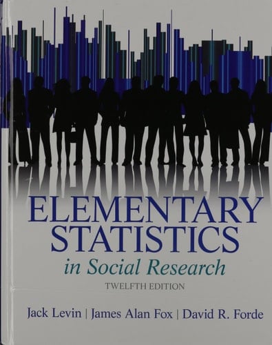 Elementary Statistics in Social Research Plus MyLab Search with Pearson eText -- Access Card Package (12th Edition)