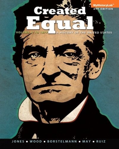 Created Equal: A History of the United States, Vol 1, Black & White (4th Edition)