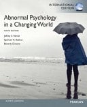 Abnormal Psychology in a Changing World: International Edition