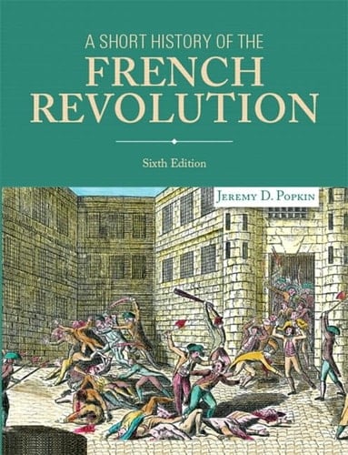 A Short History of the French Revolution (6th Edition)