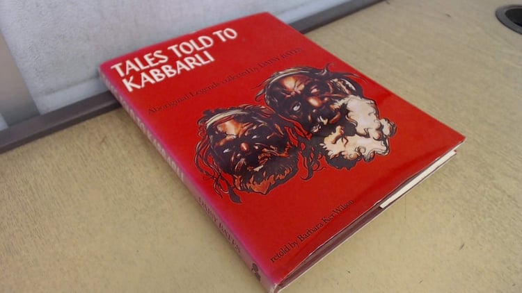 Tales told to Kabbarli: Aboriginal legends collected by Daisy Bates