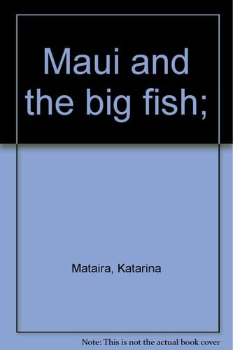 Maui and the big fish;