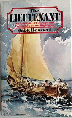 The lieutenant: An epic tale of courage and endurance on the high seas