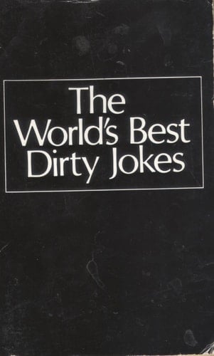 The World's Best Dirty Jokes (World's Best Jokes)