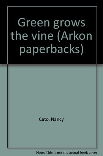 Green grows the vine (Arkon paperbacks)