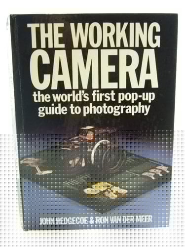 The Working Camera: The World's First Pop-up Guide to Photography
