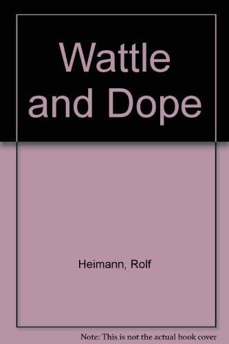 Wattle and Dope
