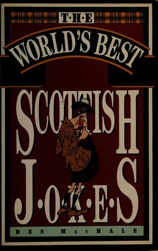 The World's Best Scottish Jokes