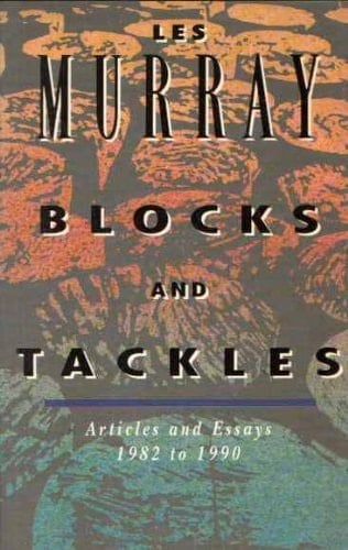 Blocks and tackles: Articles and essays 1982 to 1990