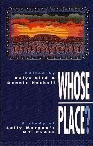 Whose place?: A study of Sally Morgan's My Place