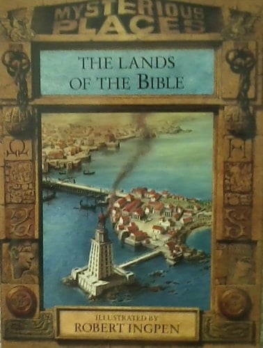Lands of the Bible Myst Places (Mysterious places)