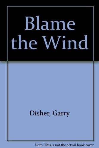 Blame the wind (Masterpiece)