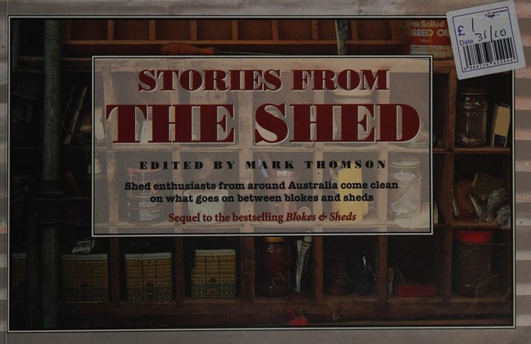 Stories from the shed