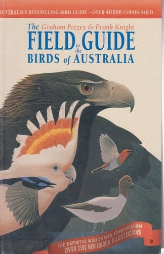 Field Guide to Birds of Australia: The Graham Pizzey & Frank Knight Field Guide