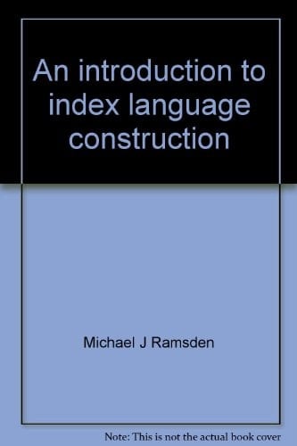 An introduction to index language construction;: A programmed text, (Programmed texts in library and information science)
