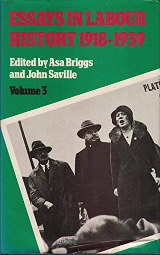 Essays in labour history, 1918-1939