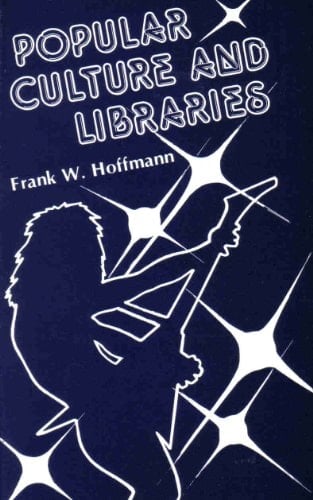 Popular Culture and Libraries