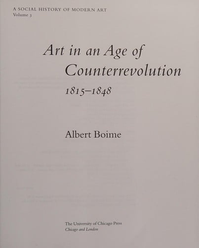 Art in an Age of Counterrevolution, 1815-1848 (Social History of Modern Art)
