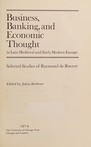 Business, Banking and Economic Thought in Late Mediaeval and Early Modern Europe