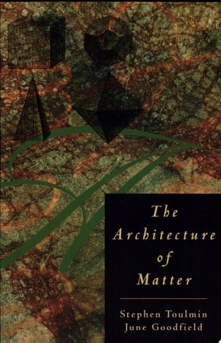 The Architecture of Matter