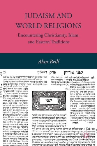 Judaism and World Religions Encountering Christianity, Islam, and Eastern Traditions